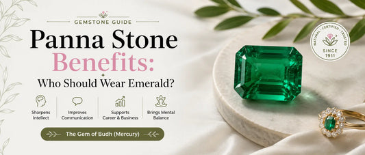Panna Stone Benefits: Who Should Wear Emerald?